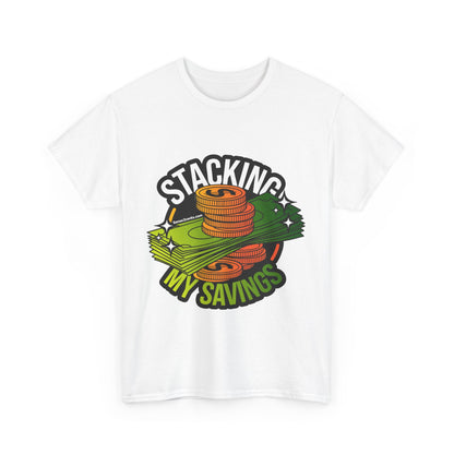 Stacking My Savings Tee