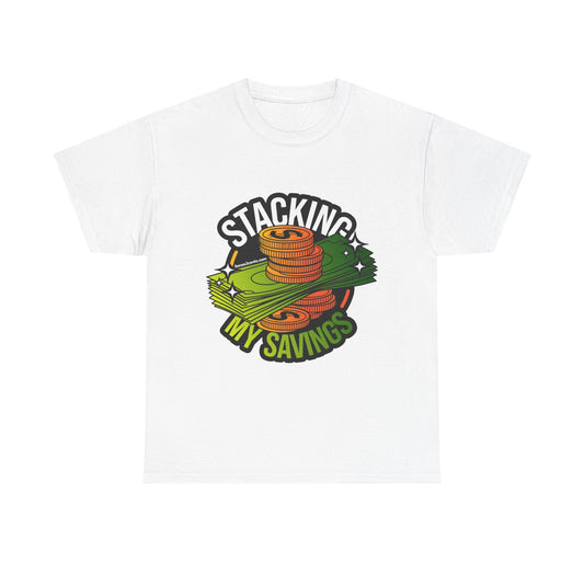 Stacking My Savings Tee